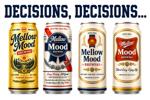 Mellow Mood Brewski Decisions, Decisions